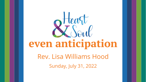 Seeking with Heart & Soul: Even Anticipation