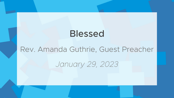 Blessed (ft. Rev. Amanda Guthrie)