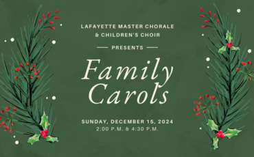 First Baptist to Host Lafayette Master Chorale’s ‘Family Carols’ on Dec. 15