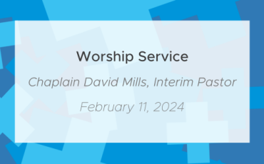 February 11, 2024 Worship Service