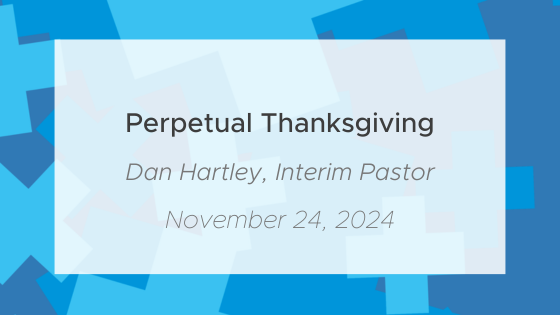 Perpetual Thanksgiving