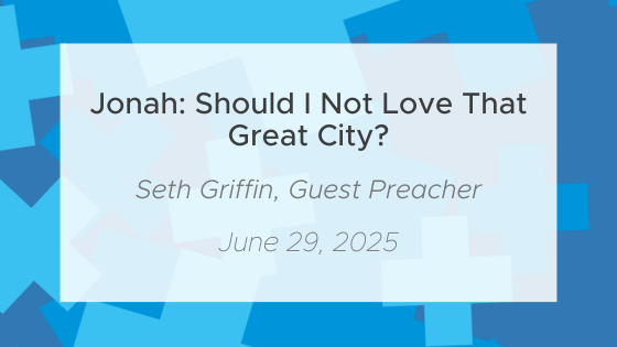 Jonah: Should I Not Love This City?