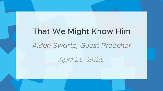 That We Might Know Him